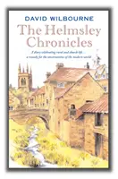 Crónicas de Helmsley - Un diario que celebra la vida rural y eclesiástica ... un remedio para las incertidumbres del mundo moderno - Helmsley Chronicles - A diary celebrating rural and church life ... a remedy for the uncertainties of the modern world