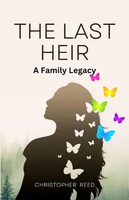 El último heredero: El legado de una familia (Large Print Edition) - The Last Heir: A Family Legacy (Large Print Edition)