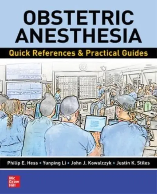 Anestesia obstétrica: Referencias rápidas y guías prácticas - Obstetric Anesthesia: Quick References & Practical Guides