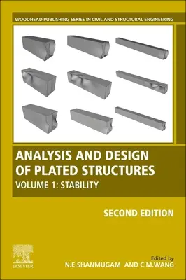 Análisis y diseño de estructuras chapadas: Volumen 1: Estabilidad - Analysis and Design of Plated Structures: Volume 1: Stability