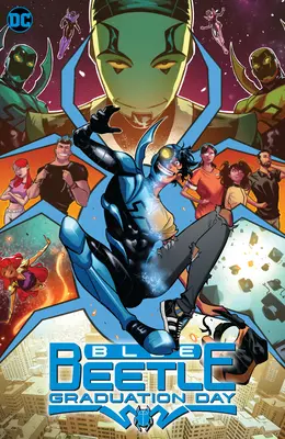 Blue Beetle Graduation Day - Blue Beetle: Graduation Day