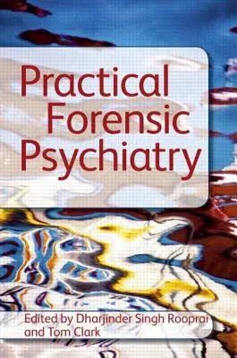 Psiquiatría forense práctica - Practical Forensic Psychiatry