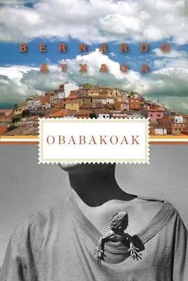 Obabakoak: Historias de un pueblo - Obabakoak: Stories from a Village