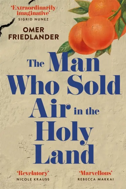 El hombre que vendía aire en Tierra Santa - PRESELECCIONADO PARA EL PREMIO WINGATE - Man Who Sold Air in the Holy Land - SHORTLISTED FOR THE WINGATE PRIZE