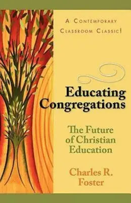 La educación de las congregaciones - Educating Congregations