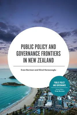 Fronteras de las políticas públicas y la gobernanza en Nueva Zelanda - Public Policy and Governance Frontiers in New Zealand
