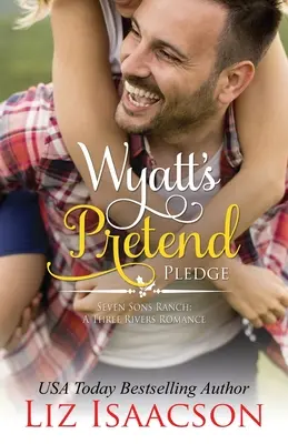 El compromiso fingido de Wyatt - Wyatt's Pretend Pledge