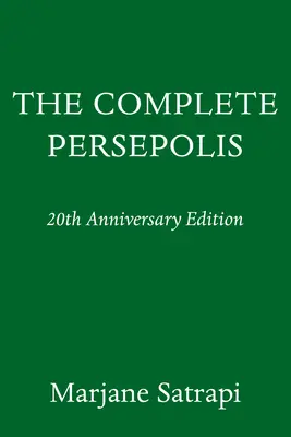 Persépolis completa: Edición 20 aniversario - The Complete Persepolis: 20th Anniversary Edition