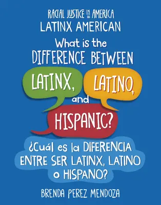 ¿Cuál Es La Diferencia Entre Ser Latinx, Latino O Hispano? / Cul Es La Diferencia Entre Ser Latinx, Latino O Hispano? - What Is the Difference Between Latinx, Latino, and Hispanic? / Cul Es La Diferencia Entre Ser Latinx, Latino O Hispano?