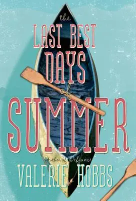 Los últimos días del verano - The Last Best Days of Summer