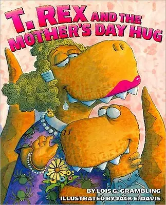 T. Rex y el abrazo del Día de la Madre - T. Rex and the Mother's Day Hug