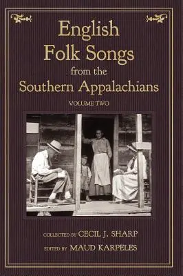 Canciones populares inglesas de los Apalaches del Sur, Vol. 2 - English Folk Songs from the Southern Appalachians, Vol 2