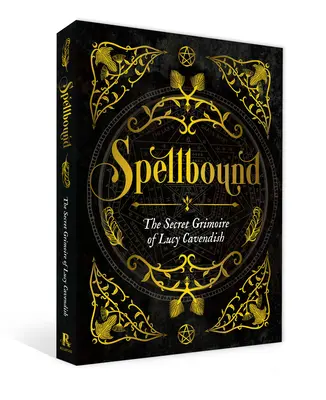 Spellbound: El Grimorio Secreto de Lucy Cavendish - Spellbound: The Secret Grimoire of Lucy Cavendish