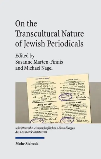 Sobre la naturaleza transcultural de las publicaciones periódicas judías: Interconectividad y enredos - On the Transcultural Nature of Jewish Periodicals: Interconnectivity and Entanglements