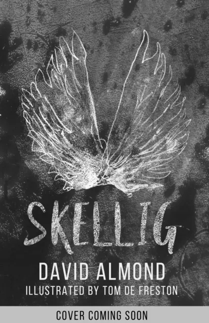 Skellig: la edición ilustrada del 25 aniversario - Skellig: the 25th anniversary illustrated edition