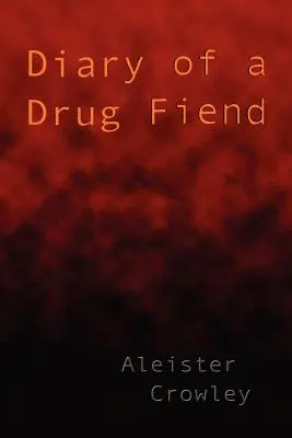 Diario de un drogadicto - Diary of a Drug Fiend