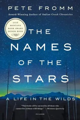 Los nombres de las estrellas: Una vida en la selva - The Names of the Stars: A Life in the Wilds