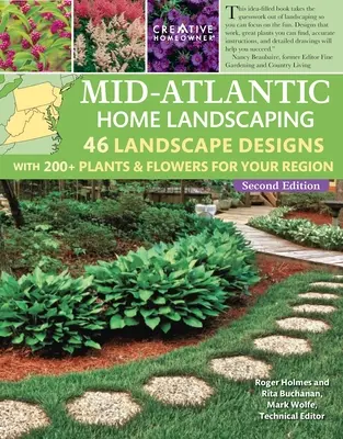 Paisajismo doméstico en el Atlántico medio, 4.ª edición: 46 diseños paisajísticos con más de 200 plantas y flores para su región - Mid-Atlantic Home Landscaping, 4th Edition: 46 Landscape Designs with 200+ Plants & Flowers for Your Region