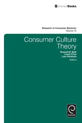 Teoría de la cultura de consumo - Consumer Culture Theory