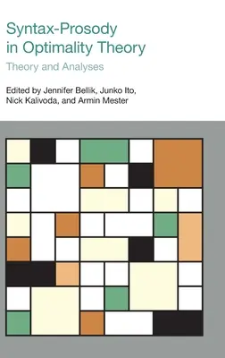 Sintaxis-Prosodia en la Teoría de la Optimalidad: Teoría y análisis - Syntax-Prosody in Optimality Theory: Theory and Analyses