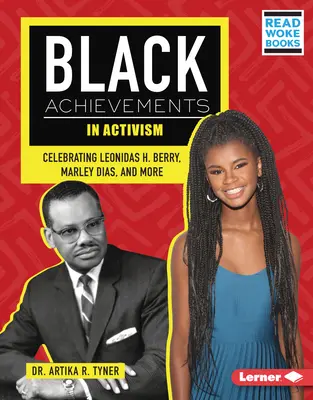 Logros del activismo negro: Leonidas H. Berry, Marley Dias y otros. - Black Achievements in Activism: Celebrating Leonidas H. Berry, Marley Dias, and More