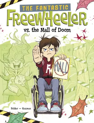 El fantástico autocine contra el centro comercial maldito: novela gráfica - The Fantastic Freewheeler vs. the Mall of Doom: A Graphic Novel