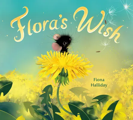 El deseo de Flora - Flora's Wish