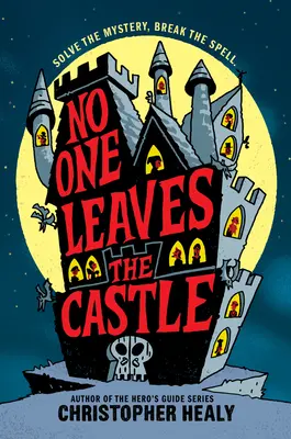 Nadie abandona el castillo - No One Leaves the Castle