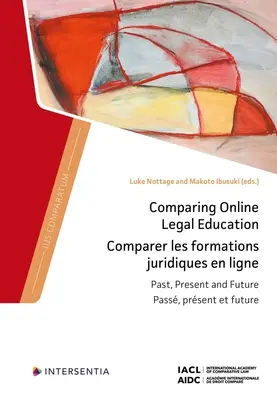 Comparación de la formación jurídica en línea: Pasado, presente y futuro - Comparing Online Legal Education: Past, Present and Future