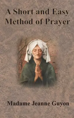 Método breve y fácil de oración - A Short and Easy Method of Prayer