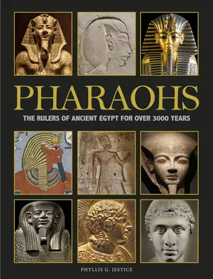 Faraones: Los gobernantes del Antiguo Egipto durante más de 3000 años - Pharaohs: The Rulers of Ancient Egypt for Over 3000 Years