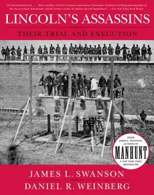 Los asesinos de Lincoln: Su juicio y ejecución - Lincoln's Assassins: Their Trial and Execution