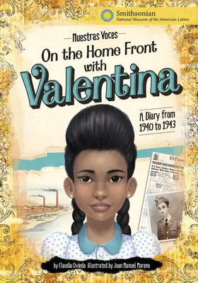 En el frente con Valentina: diario de 1940 a 1943 - On the Home Front with Valentina: A Diary from 1940 to 1943