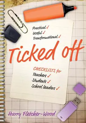 Ticked Off: Listas de control para profesores, alumnos y directores de centros escolares - Ticked Off: Checklists for Teachers, Students, School Leaders