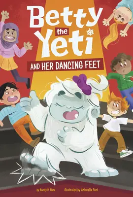 Betty el Yeti y sus pies bailarines - Betty the Yeti and Her Dancing Feet