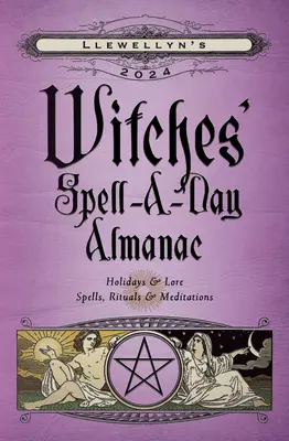 Llewellyn's 2024 Witches' Hechizo-A-Día Almanaque - Llewellyn's 2024 Witches' Spell-A-Day Almanac