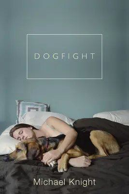 Dogfight: Y otras historias - Dogfight: And Other Stories