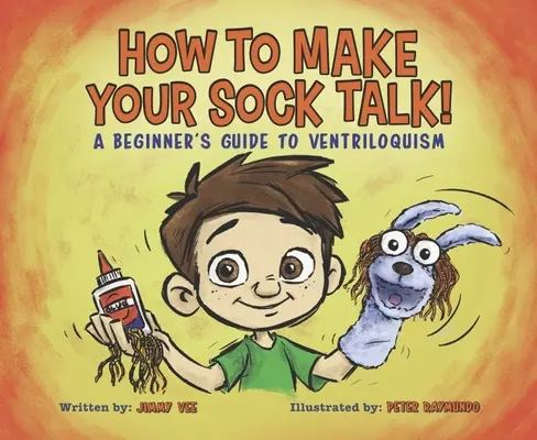 Cómo hacer que tu calcetín hable:: Guía para principiantes sobre ventriloquía - How to Make Your Sock Talk:: A Beginner's Guide to Ventriloquism