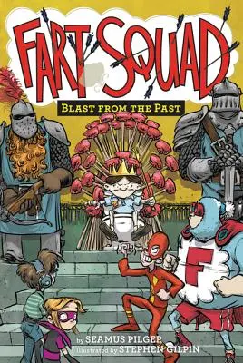 Escuadrón Pedo nº 6: Explosión del pasado - Fart Squad #6: Blast from the Past