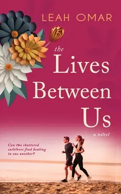 La vida entre nosotros - The Lives Between Us