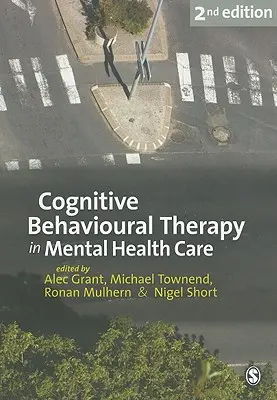 La terapia cognitivo-conductual en la atención a la salud mental - Cognitive Behavioural Therapy in Mental Health Care