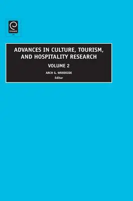 Avances en investigación sobre cultura, turismo y hostelería, volumen 2 - Advances in Culture, Tourism and Hospitality Research, Volume 2