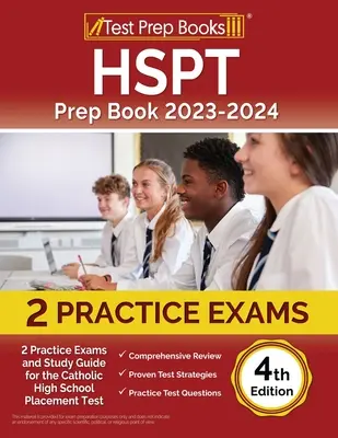 HSPT Prep Book 2023-2024: 2 Exámenes de Práctica y Guía de Estudio para el Examen de Ubicación de la Escuela Secundaria Católica [4ta Edición] - HSPT Prep Book 2023-2024: 2 Practice Exams and Study Guide for the Catholic High School Placement Test [4th Edition]