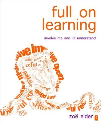 Aprender a fondo: Involúcrame y lo entenderé - Full on Learning: Involve Me and I'll Understand