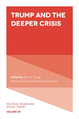 Trump y la crisis más profunda - Trump and the Deeper Crisis