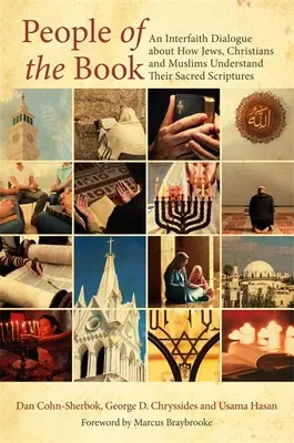 La gente del Libro: Un diálogo interreligioso sobre cómo judíos, cristianos y musulmanes entienden sus Sagradas Escrituras - People of the Book: An Interfaith Dialogue about How Jews, Christians and Muslims Understand Their Sacred Scriptures