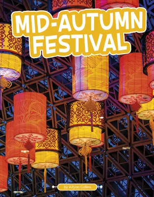 Festival del Medio Otoño - Mid-Autumn Festival