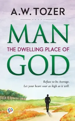 El hombre: morada de Dios - Man: The Dwelling Place of God