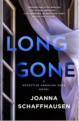 Muerto y Desaparecido: Una novela de la detective Annalisa Vega - Long Gone: A Detective Annalisa Vega Novel