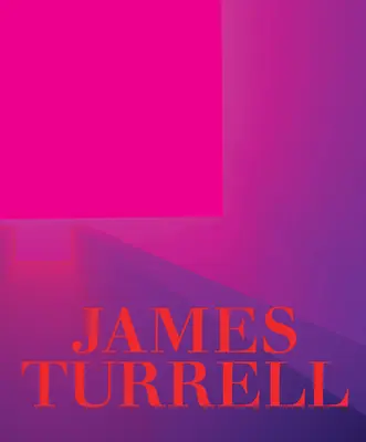 James Turrell: Una retrospectiva - James Turrell: A Retrospective